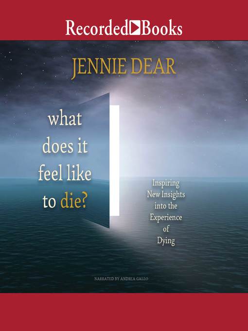 Title details for What Does It Feel Like to Die? by Jennie Dear - Available